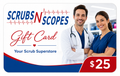Scrubs N Scopes Gift Cards   $25-$500
