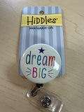 Hiddles Badge Reels - Dream Big