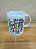 Coffee Mug/Cup - Nurse Life - White