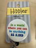 Hiddles Badge Reels - In a World...Be Kind