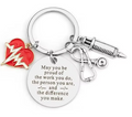 Key Chain for Nurses - May you be proud of the work you do, the person you are, and the difference you make
