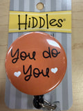 Hiddles Badge Reels - You Do You